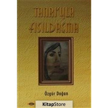 Tanrı’yla Fısıldaşma - Özgür Doğan
