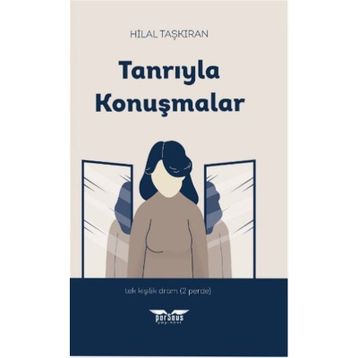 Tanrıyla Konuşmalar - Hilal Taşkıran