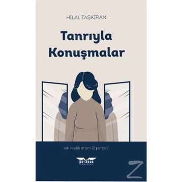 Tanrıyla Konuşmalar - Hilal Taşkıran