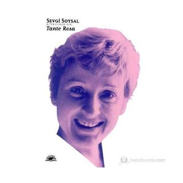 Tante Rosa - Sevgi Soysal