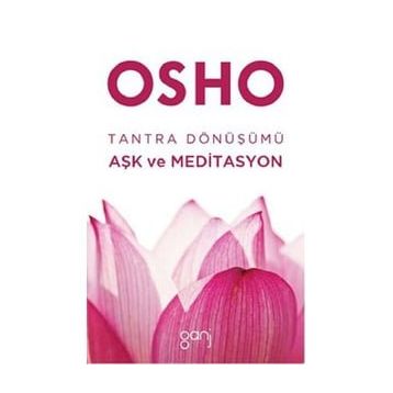 Tantra Dönüşümü - Bhagwan Shree