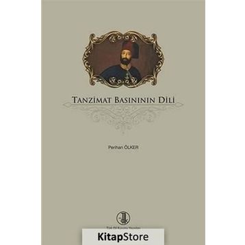 Tanzimat Basınının Dili - Perihan Ölker