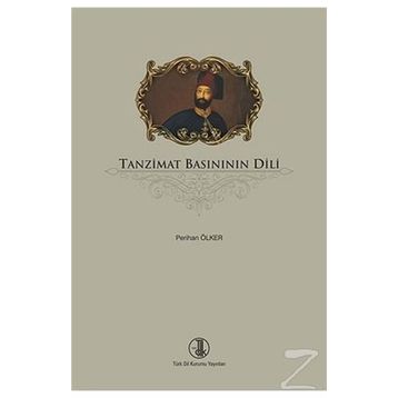Tanzimat Basınının Dili - Perihan Ölker