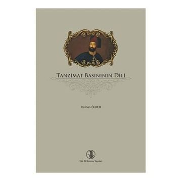 Tanzimat Basınının Dili - Perihan Ölker