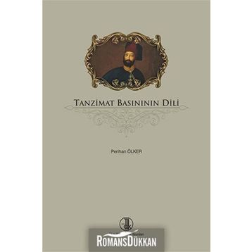 Tanzimat Basınının Dili - Perihan Ölker