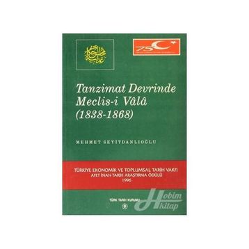 Tanzimat Devrinde Meclis-i Vala - Mehmet Seyitdanlıoğlu