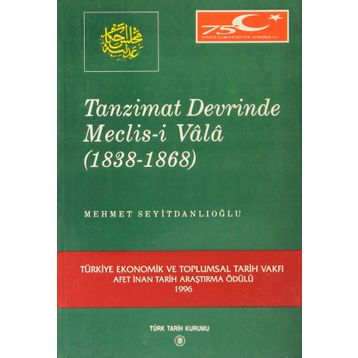 Tanzimat Devrinde Meclis-i Vala - Mehmet Seyitdanlıoğlu