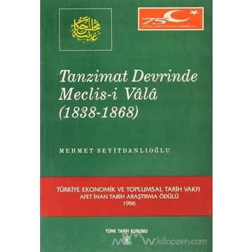 Tanzimat Devrinde Meclis-i Vala - Mehmet Seyitdanlıoğlu