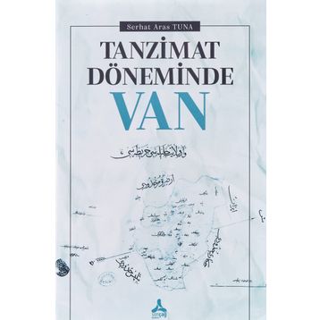 Tanzimat Döneminde Van - Serhat Aras Tuna