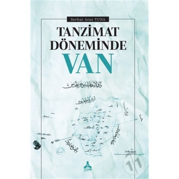 Tanzimat Döneminde Van - Serhat Aras Tuna
