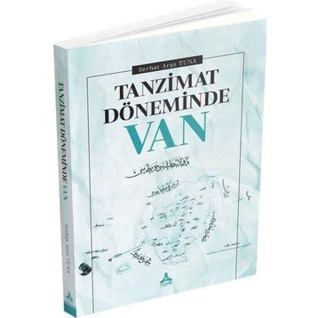 Tanzimat Döneminde Van - Serhat Aras Tuna
