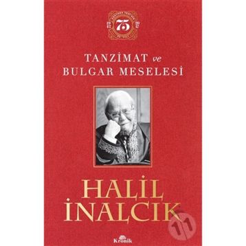Tanzimat ve Bulgar Meselesi - Halil İnalcık