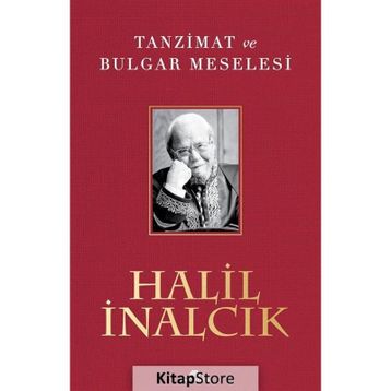 Tanzimat ve Bulgar Meselesi - Halil İnalcık