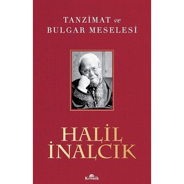 Tanzimat ve Bulgar Meselesi - Halil İnalcık