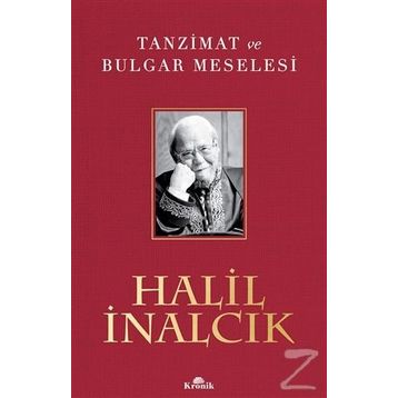 Tanzimat ve Bulgar Meselesi - Halil İnalcık