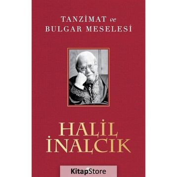 Tanzimat ve Bulgar Meselesi - Halil İnalcık