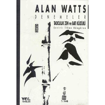 TAOCULUK ZEN VE BATI KÜLTÜRÜ - ALAN WATTS