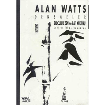 TAOCULUK ZEN VE BATI KÜLTÜRÜ - ALAN WATTS
