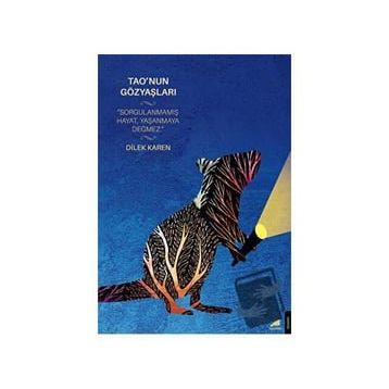 Tao'nun Gözyaşları - Dilek Karen
