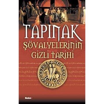 TAPINAK ŞÖVALYELERİNİN GIZLI TARIHI - LYNN PICKNETT, CLIVE PRINCE