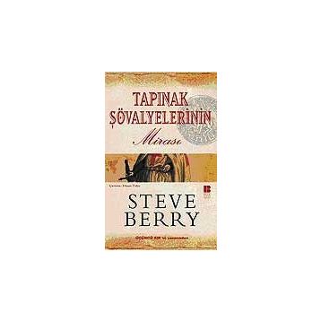 Tapınak Şövalyelerinin Mirası - Steve Berry
