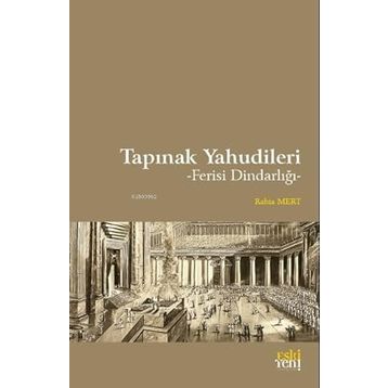 Tapınak Yahudileri - Rabia Mert