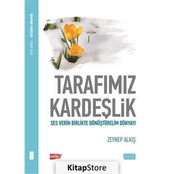Tarafımız Kardeşlik - Zeynep Alkış