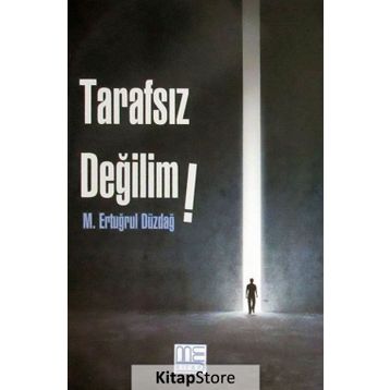 Tarafsız Değilim - M. Ertuğrul Düzdağ