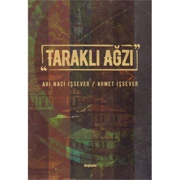 Taraklı Ağzı - Ahi Naci İşsever