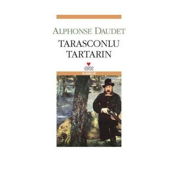 TARASCONLU TARTARIN - ALPHONSE DAUDET
