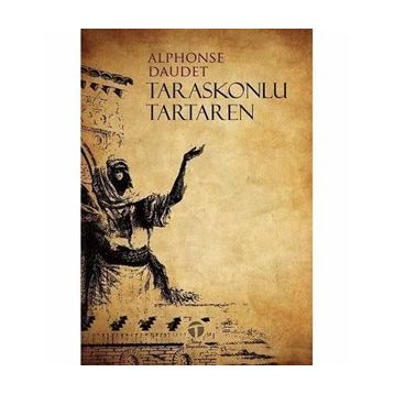 Taraskonlu Tartaren - Alphonse Daudet