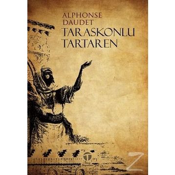 Taraskonlu Tartaren - Alphonse Daudet