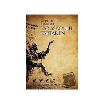 Taraskonlu Tartaren - Alphonse Daudet