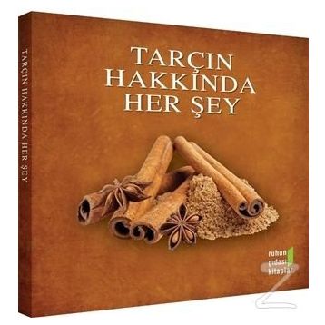Tarçın Hakkında Herşey - Ruhun Gıdası Ekibi