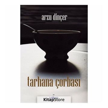 Tarhana Çorbası - Arzu Dinçer