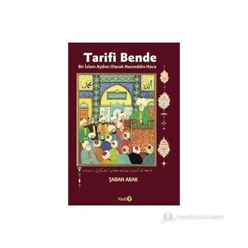 Tarifi Bende Bir İslâm Aydını Olarak Nasreddin Hoca - Şaban Abak