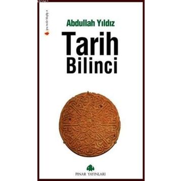 TARIH BILINCI - ABDULLAH YILDIZ