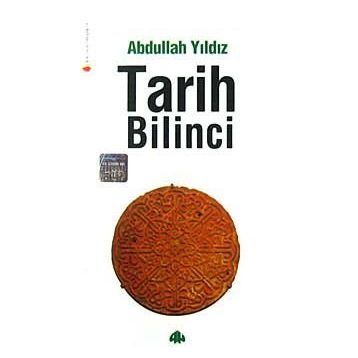 TARIH BILINCI - ABDULLAH YILDIZ