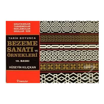 TARIH BOYUNCA BEZEME SANATI VE ÖRNEKLERİ - HÜSEYİN KILIÇKAN