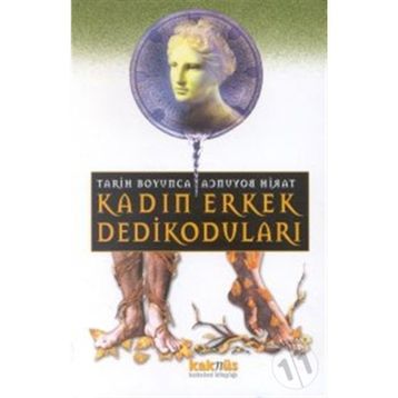 TARIH BOYUNCA KADIN ERKEK DEDİKODULARI - SERKAN ÖZBURUN (ISBN:9789756963760)