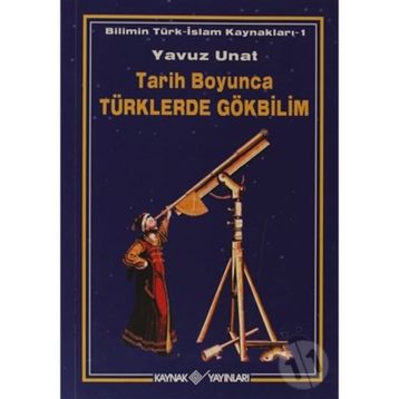 TARIH BOYUNCA TÜRKLERDE GÖKBİLİM - YAVUZ UNAT