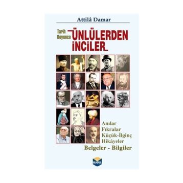 Tarih Boyunca Ünlülerden İnciler - Atilla Damar