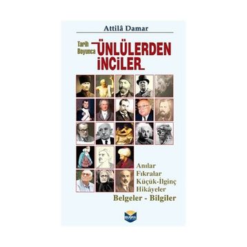 Tarih Boyunca Ünlülerden İnciler - Atilla Damar