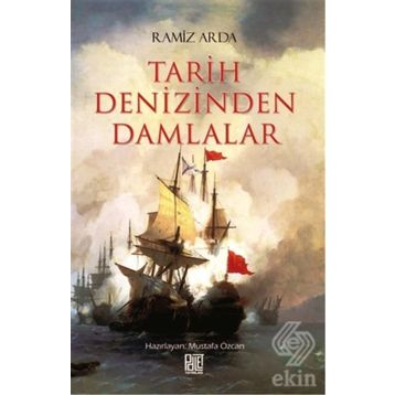 Tarih Denizinden Damlalar - Ramiz Arda