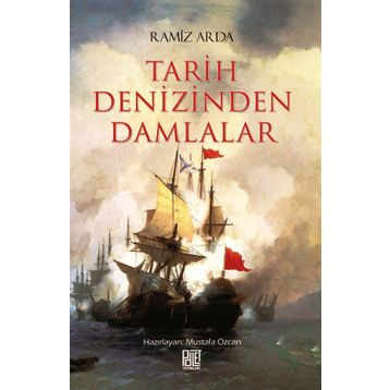 Tarih Denizinden Damlalar - Ramiz Arda