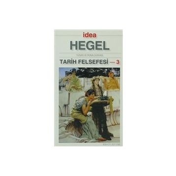 Tarih Felsefesi 3 İdea Yayınları
