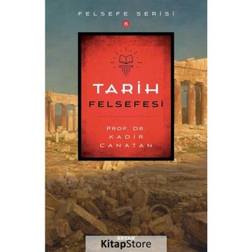 Tarih Felsefesi - Kadir Canatan