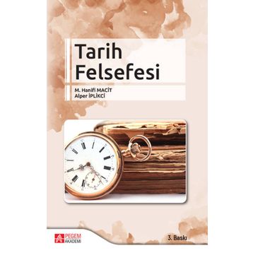 Tarih Felsefesi - Pegem Akademi Yayıncılık