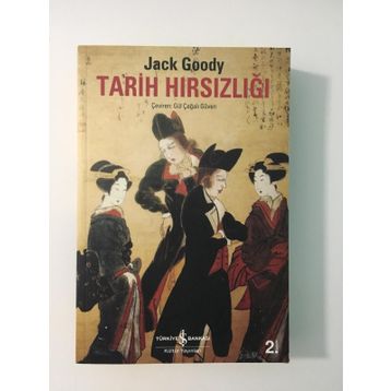 TARIH HIRSIZLIĞI - JACK GOODY