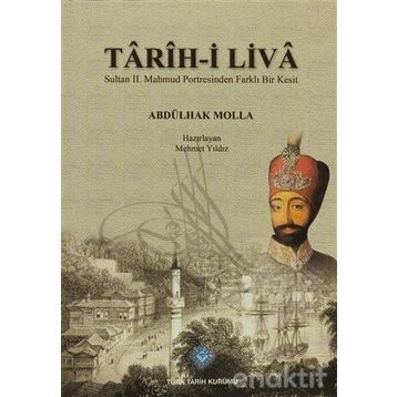 Tarih-i Liva - Abdülhak Molla